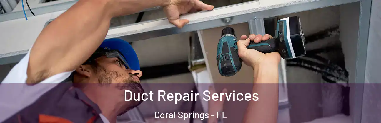  Duct Repair Services Coral Springs - FL